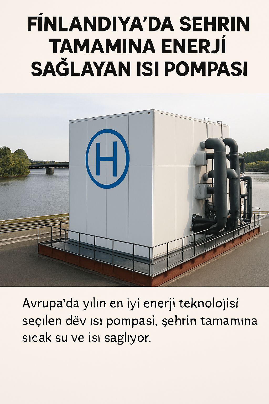 Finlandiya’da Dünyanın En Büyük Isı Pompası Projesi